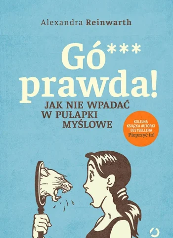 Alexandra Reinwarth - Gówno prawda!